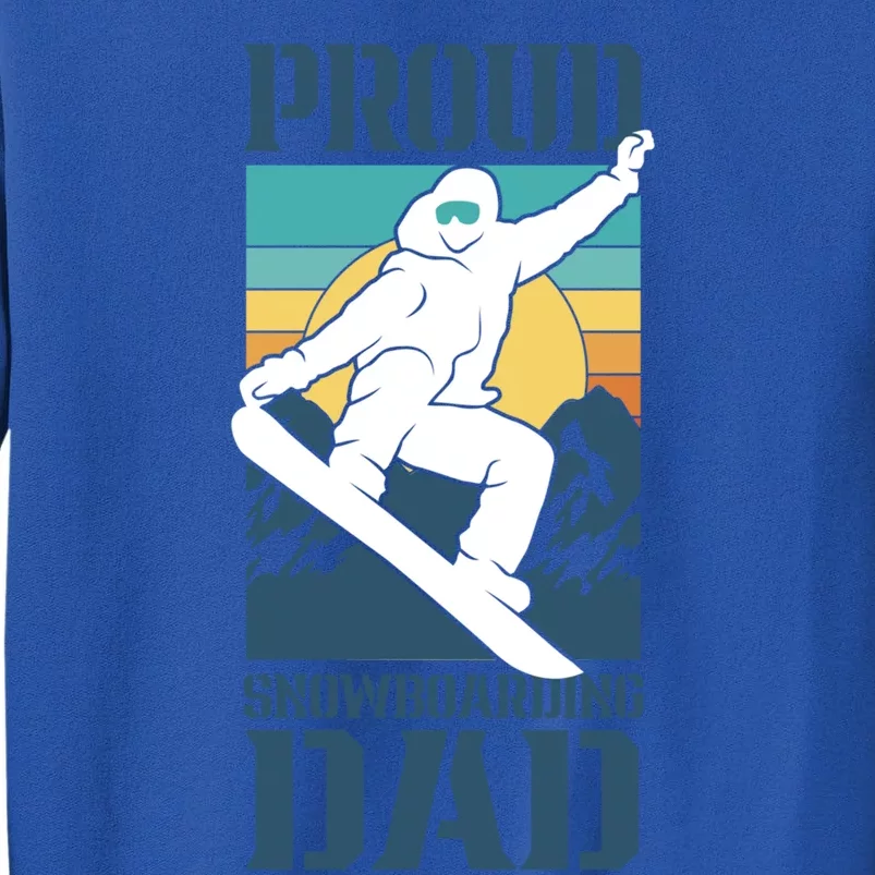 Proud Snowboarding Dad Father Snowboarder Snowboard Daddy Gift Sweatshirt