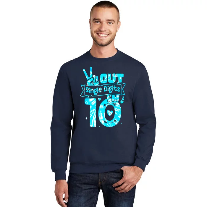 Peaceout Single Digits IM 10 Digits Tie Dye Birthday Girl Sweatshirt