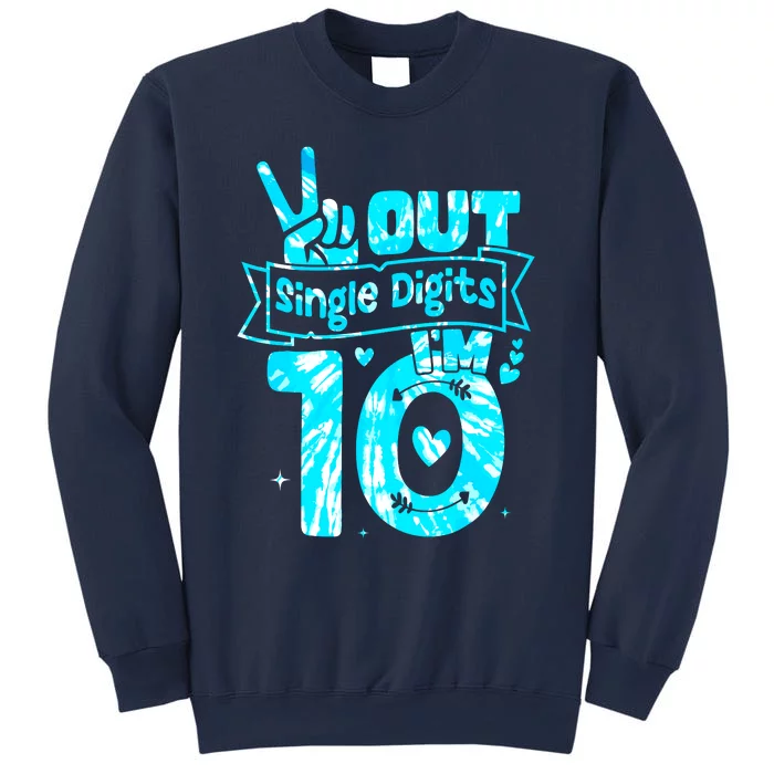 Peaceout Single Digits IM 10 Digits Tie Dye Birthday Girl Sweatshirt