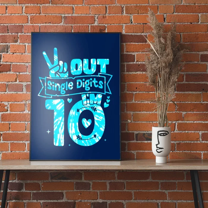 Peaceout Single Digits IM 10 Digits Tie Dye Birthday Girl Poster