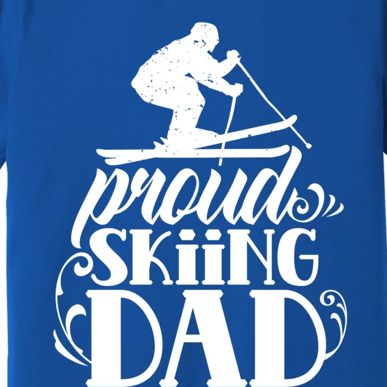 Proud Skiing Dad Skier Father Ski Daddy Papa Father's Day Gift Premium T-Shirt