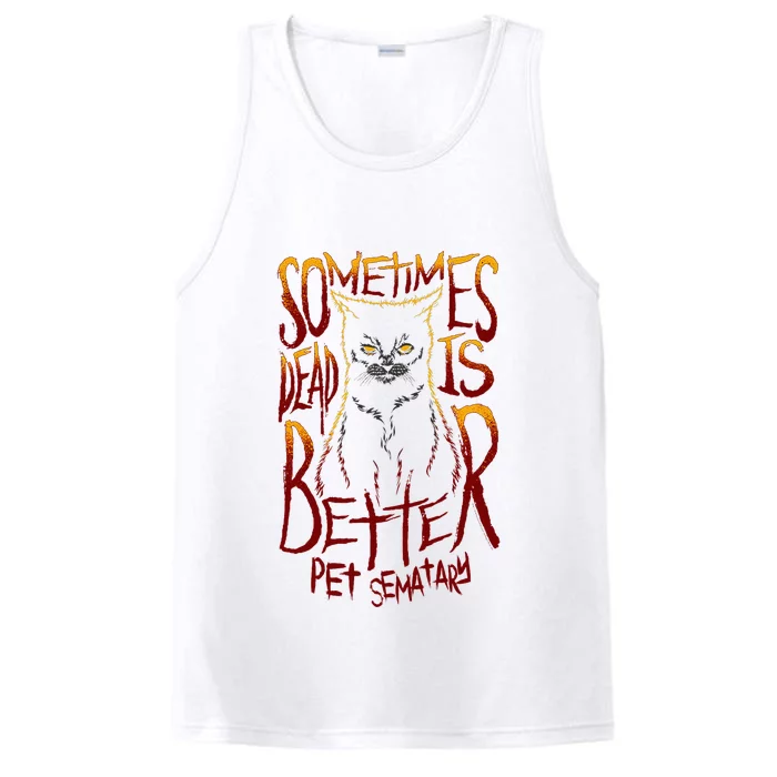 Pet Semetary Dead Is Better Performance Tank