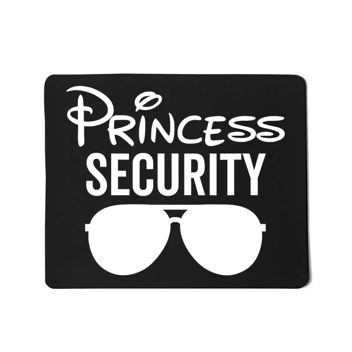 Princess Security Dad Boyfriend Husband Pregnancy Mousepad