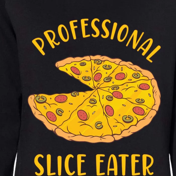 Professional Slice Eater Pizza Pie Lovers National Pizza Day Great Gift Womens California Wash Sweatshirt