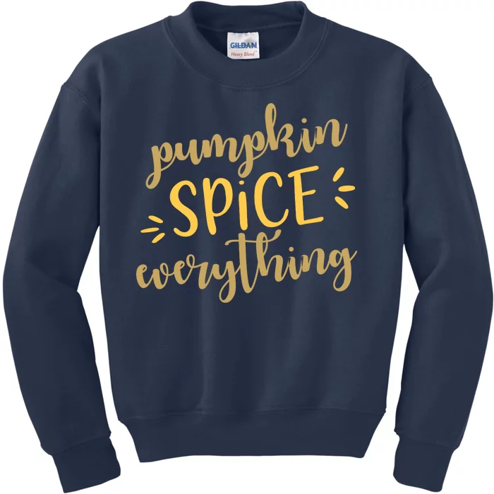 Pumpkin Spice Everything Kids Sweatshirt