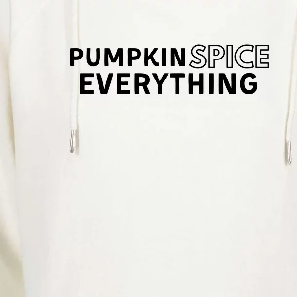 Pumpkin Spice Everything Womens Funnel Neck Pullover Hood