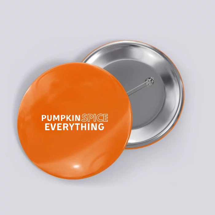 Pumpkin Spice Everything Button