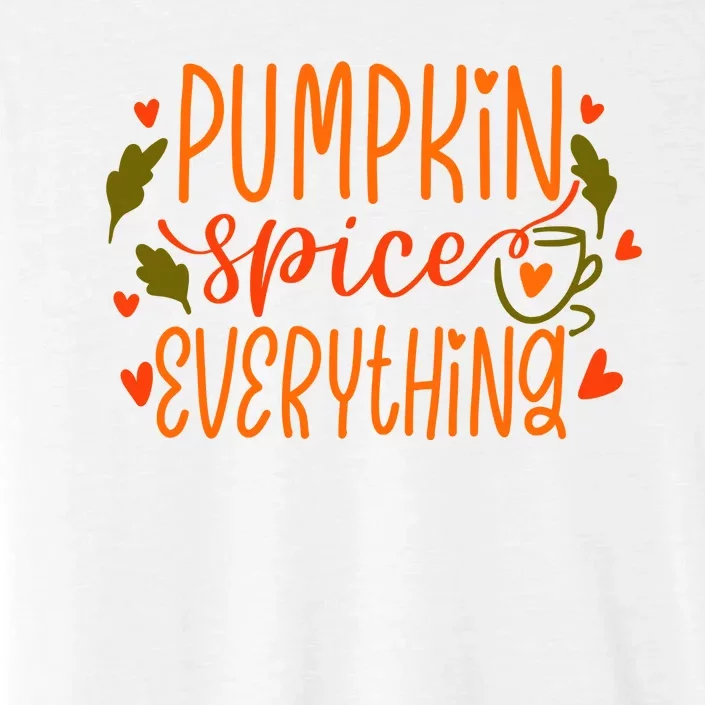 Pumpkin Spice Everything Holiday Festive ChromaSoft Performance T-Shirt