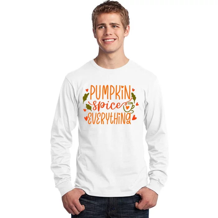 Pumpkin Spice Everything Holiday Festive Tall Long Sleeve T-Shirt