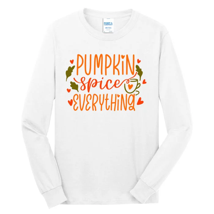 Pumpkin Spice Everything Holiday Festive Tall Long Sleeve T-Shirt