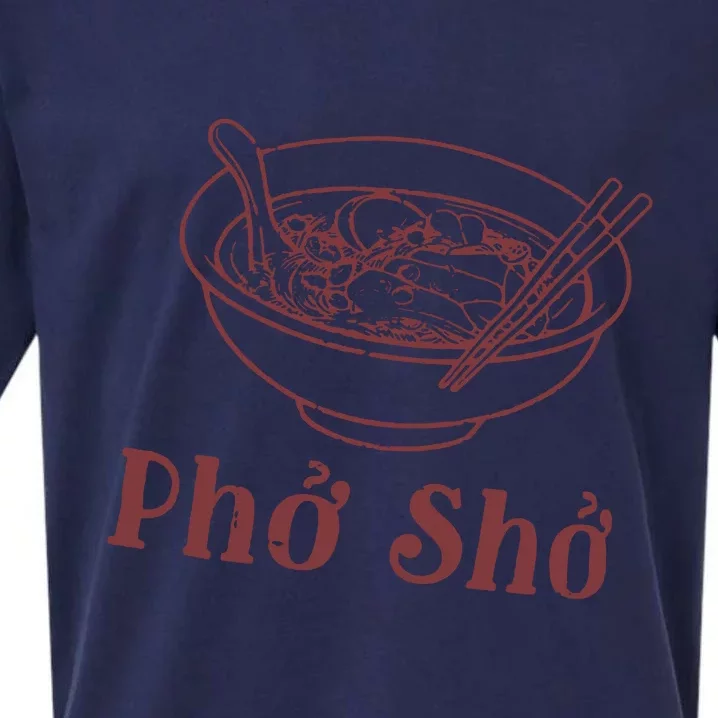 Pho Sho Funny Vietnamese Cuisine Vietnam Foodie Chef Cook Food Sueded Cloud Jersey T-Shirt