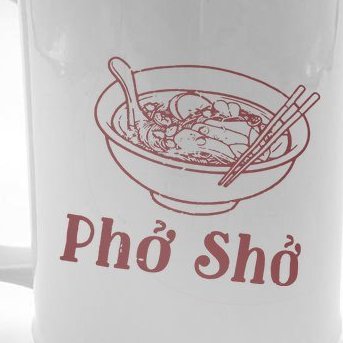 Pho Sho Funny Vietnamese Cuisine Vietnam Foodie Chef Cook Food Beer Stein