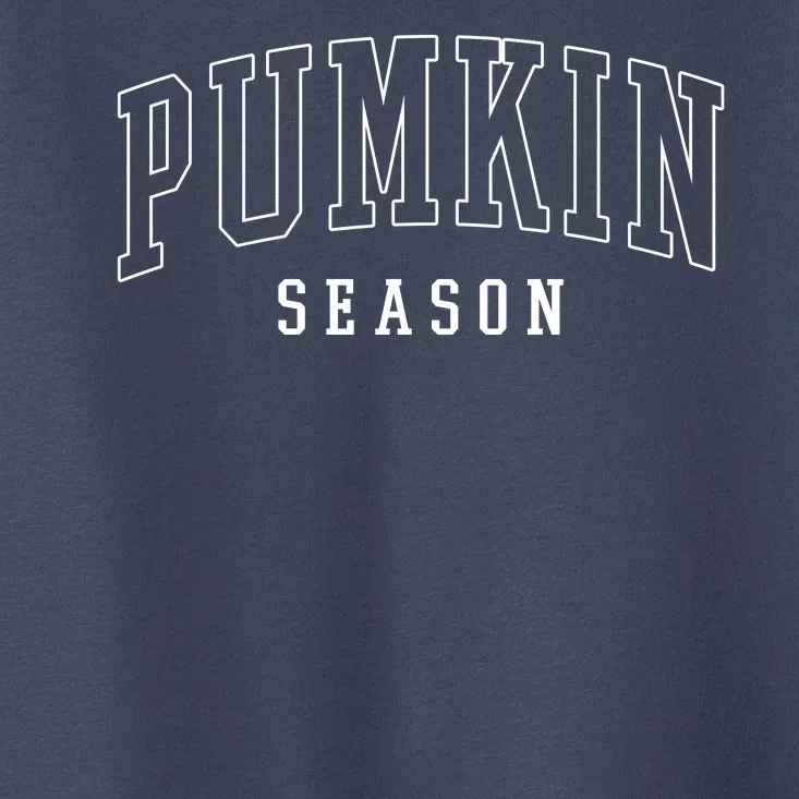 Pumpkin Season Fall Lover Toddler T-Shirt