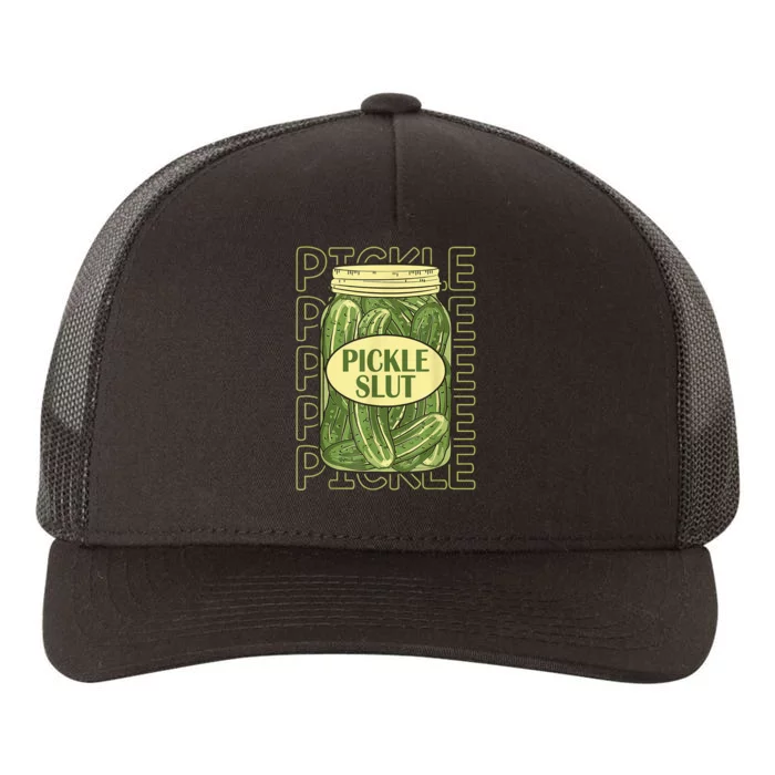 Pickle Slut Funny Pickle Slut Who Loves Pickles Yupoong Adult 5-Panel Trucker Hat