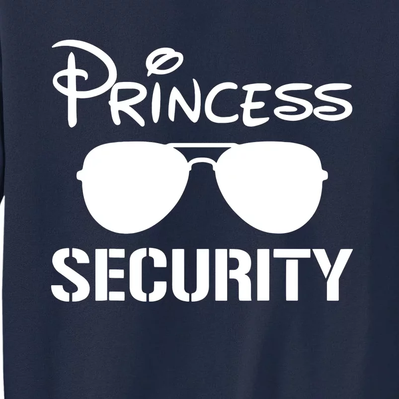 Princess Security Funny Birthday Halloween Party Design Tall Sweatshirt