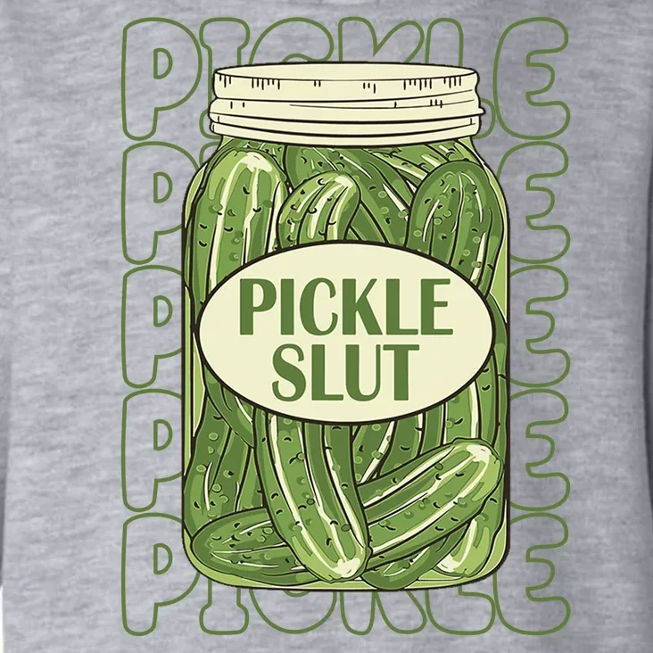 Pickle Slut Funny Pickle Lover Toddler Hoodie