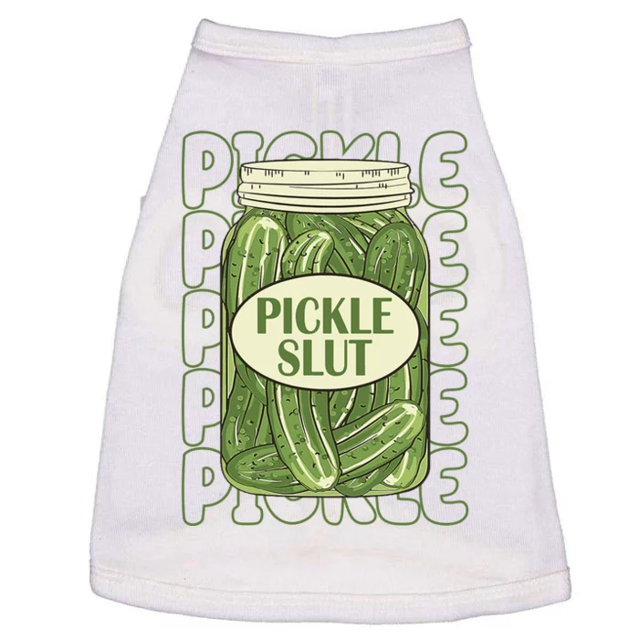 Pickle Slut Funny Pickle Lover Doggie Tank