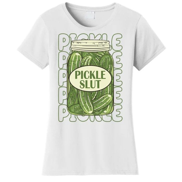 Pickle Slut Funny Pickle Lover Women's T-Shirt