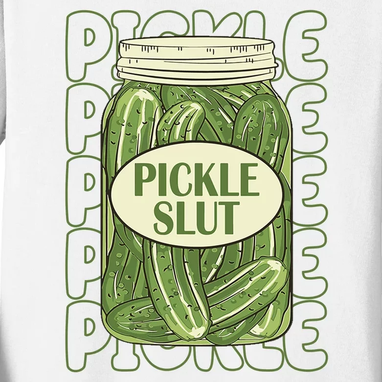 Pickle Slut Funny Pickle Lover Kids Long Sleeve Shirt