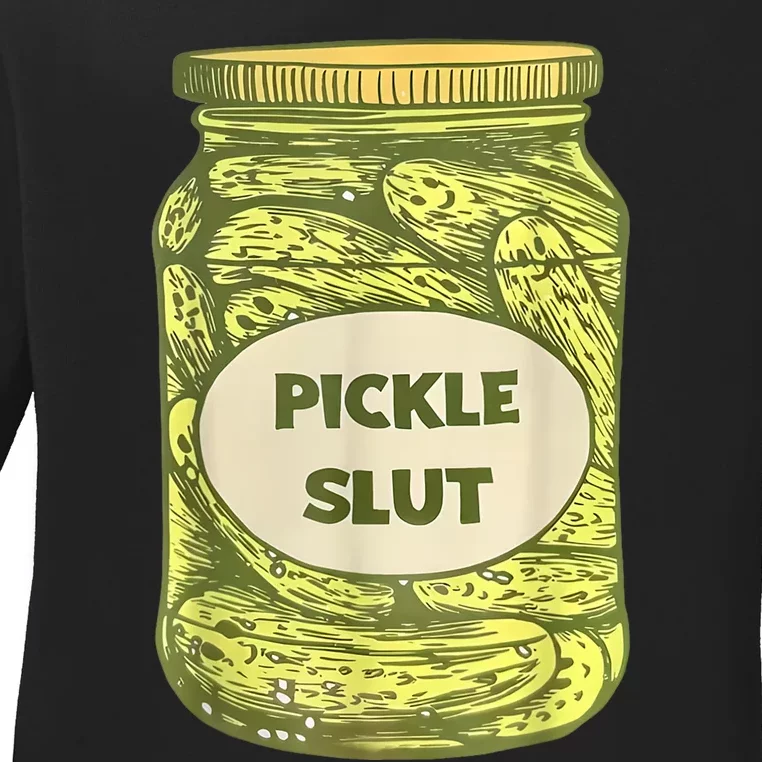 Pickle Slut Funny Canned Pickles Ladies Long Sleeve Shirt