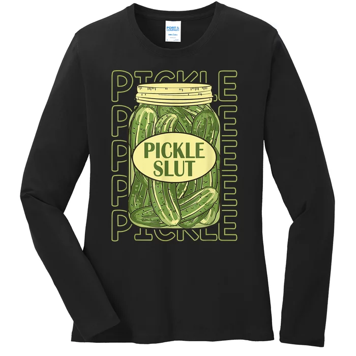 Pickle Slut Funny Canned Pickles Ladies Long Sleeve Shirt