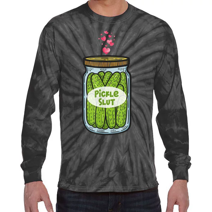 Pickle Slut Funny Canned Pickles Tie-Dye Long Sleeve Shirt