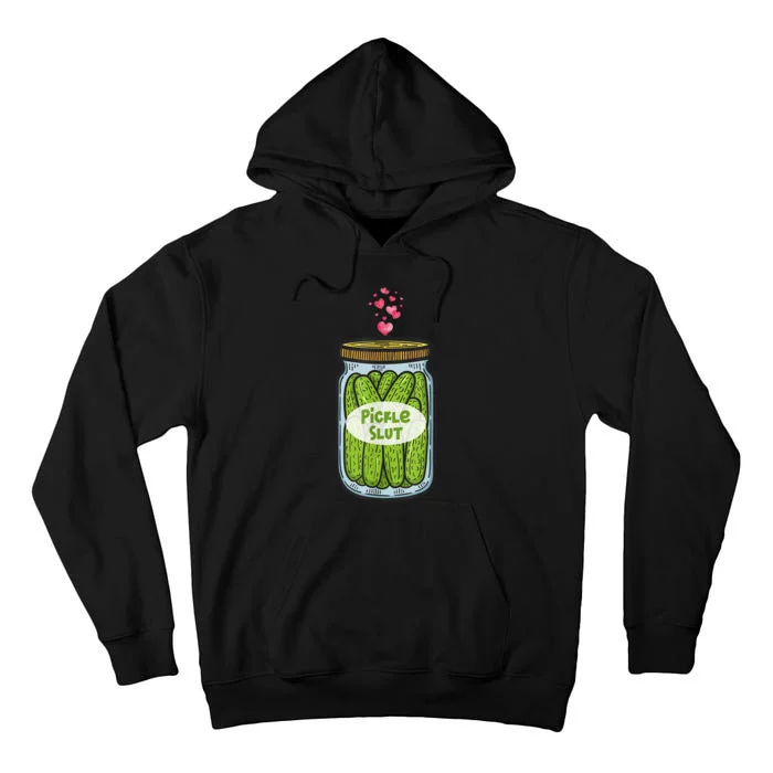 Pickle Slut Funny Canned Pickles Tall Hoodie