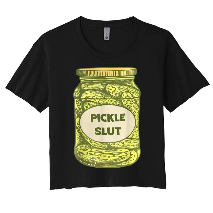 Pickle Slut Funny Canned Pickles Women's Crop Top Tee