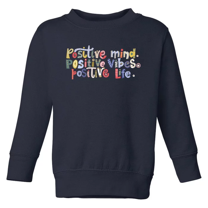 Positive Spring Flowers Toddler Sweatshirt