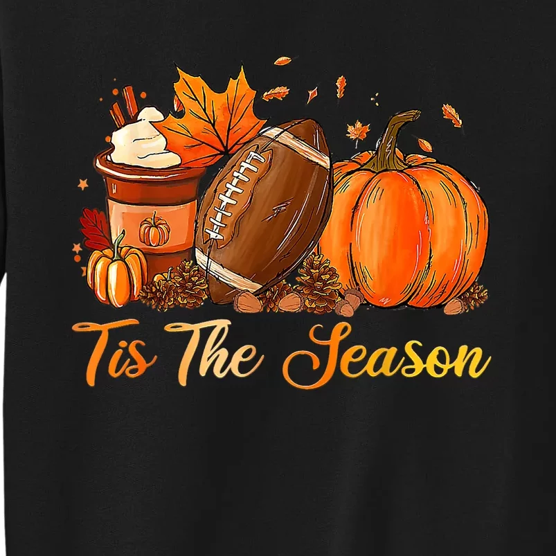 Pumpkin Spice Football Tis The Season Fall Thanksgiving Sweatshirt