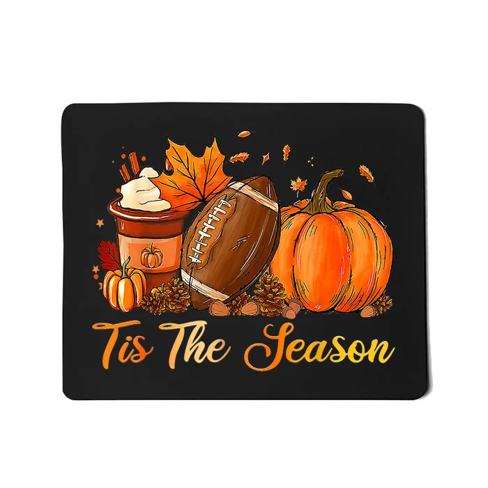 Pumpkin Spice Football Tis The Season Fall Thanksgiving Mousepad