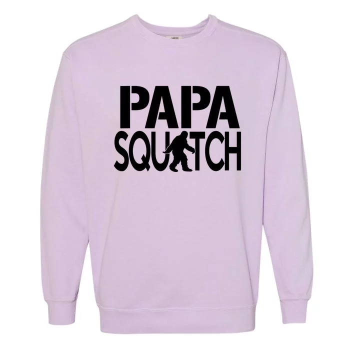 Papa Squatch For Dad Sasquatch Bigfoot Meaningful Gift Garment-Dyed Sweatshirt