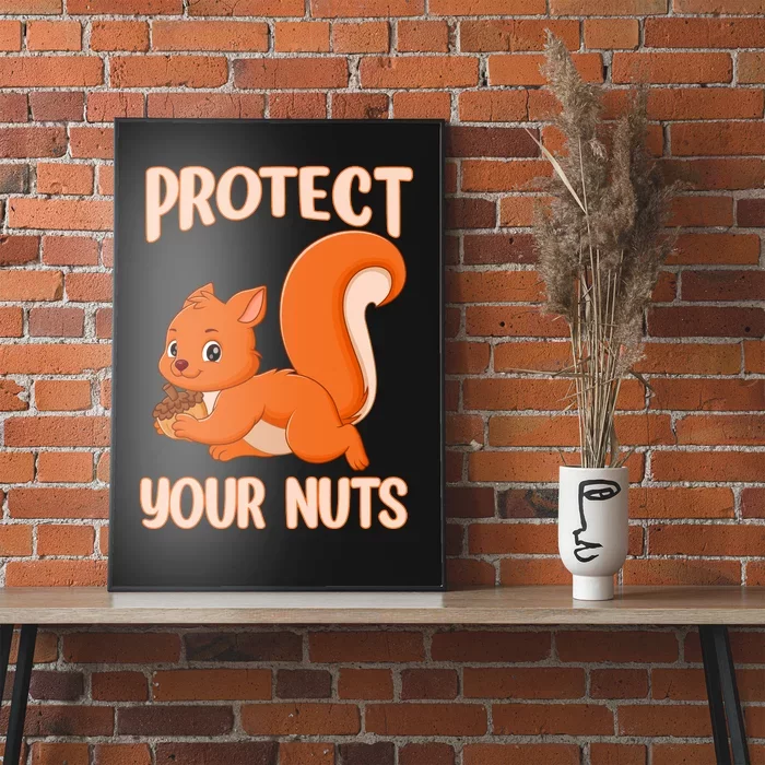 Perfect Squirrel Funny Squirrel Protect Your Nuts Poster