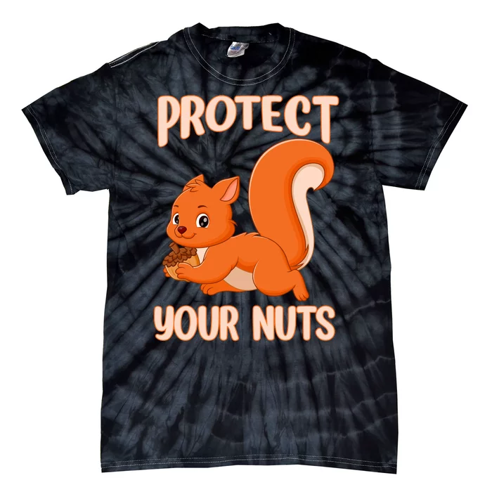 Perfect Squirrel Funny Squirrel Protect Your Nuts Tie-Dye T-Shirt