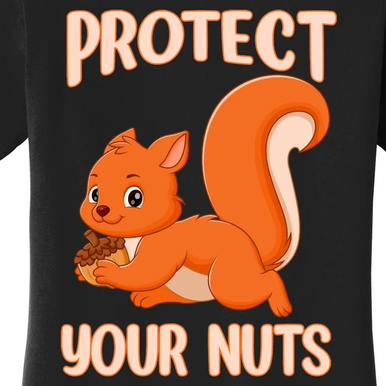 Perfect Squirrel Funny Squirrel Protect Your Nuts Women's T-Shirt