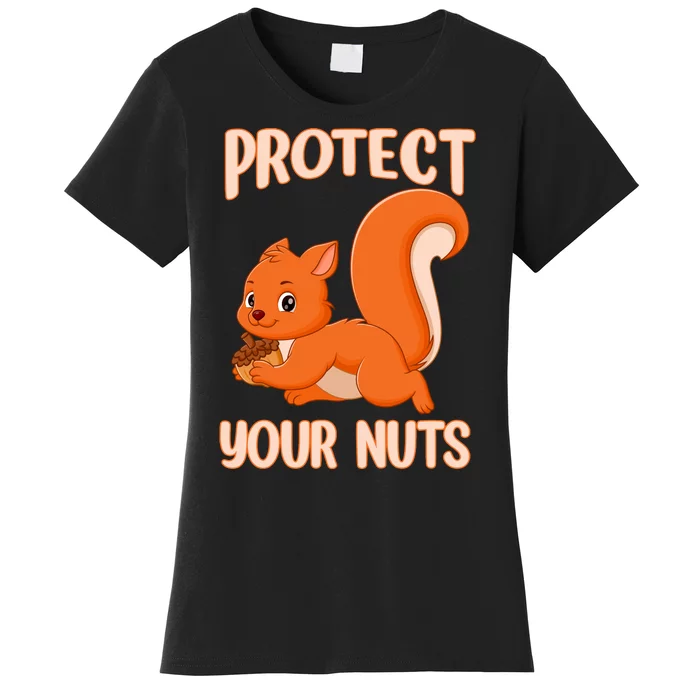 Perfect Squirrel Funny Squirrel Protect Your Nuts Women's T-Shirt