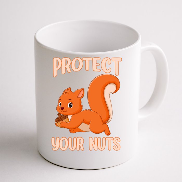 Perfect Squirrel Funny Squirrel Protect Your Nuts Front & Back Coffee Mug