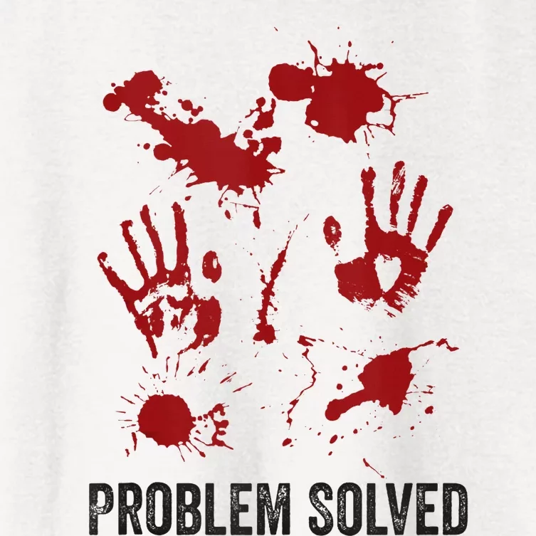 Problem Solved Funny Gory Halloween Dark Humour Women's Crop Top Tee