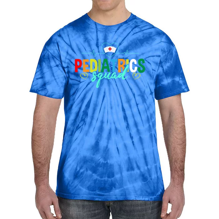 Pediatrics Squad Funny Pediatric Nurse Care Health Cute Gift Tie-Dye T-Shirt