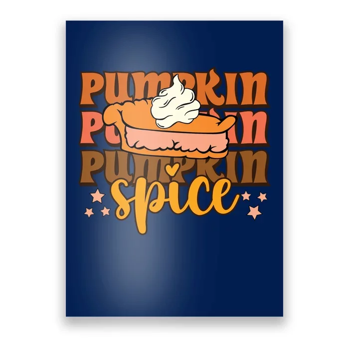 Pumpkin Spice Fall Vibes Autumn Season Thanksgiving Pumpkin Spice Funny Poster