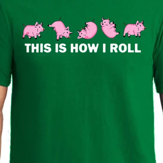 Pig Swine Farm Animal Funny This Is How I Roll Pig Pajama Set