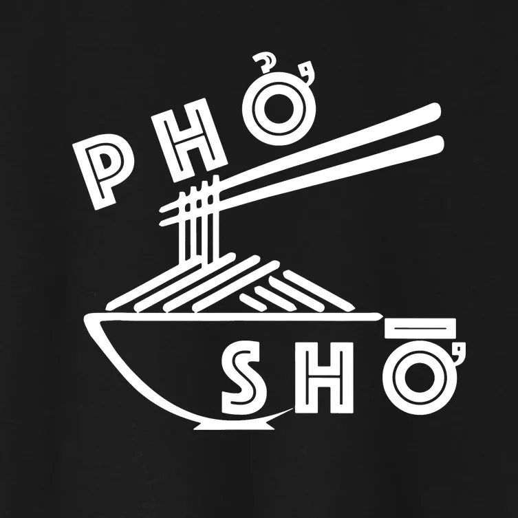 Pho Sho Funny Women's Crop Top Tee