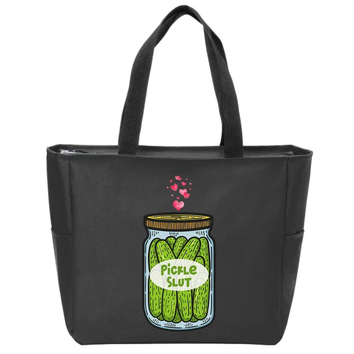 Pickle Slut For Dill And Pickle Lover Zip Tote Bag