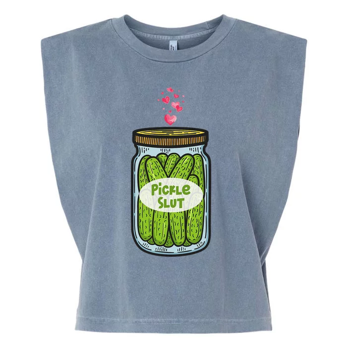 Pickle Slut For Dill And Pickle Lover Garment-Dyed Women's Muscle Tee