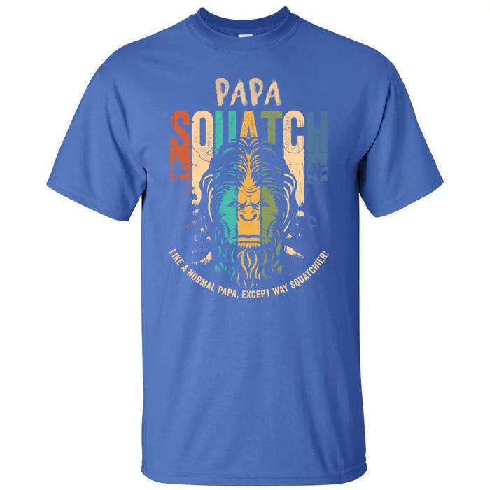 Papa Squatch Funny Bigfoot Papa Fathers Day Sasquatch Gift Tall T-Shirt