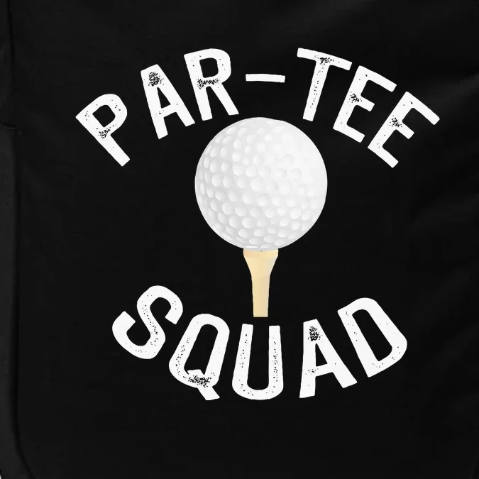 Partee Squad Funny Golf Design For Golf Lovers Impact Tech Backpack