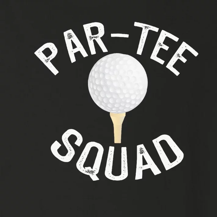 Partee Squad Funny Golf Design For Golf Lovers Toddler Long Sleeve Shirt