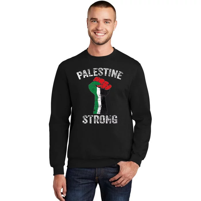 Palestine Strong Free Palestine Tall Sweatshirt