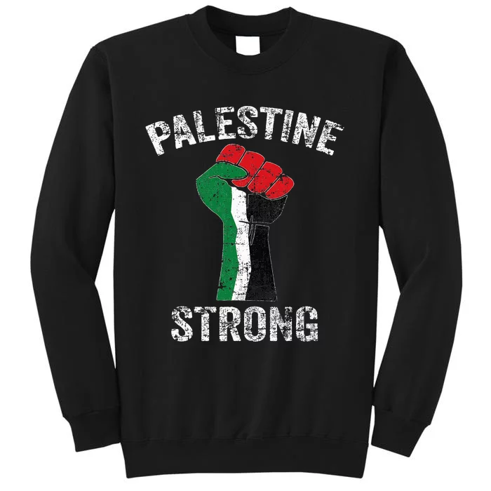 Palestine Strong Free Palestine Tall Sweatshirt