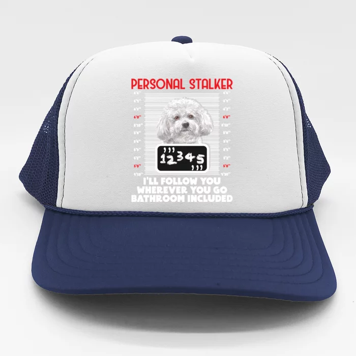 Personal Stalker Funny Bichon Frise Dog Bichon Tenerife Long Sleeve Trucker Hat